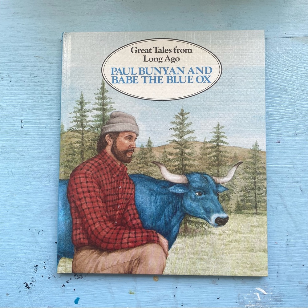 Paul Bunyan and Babe the Blue Ox, Children’s Classic Book